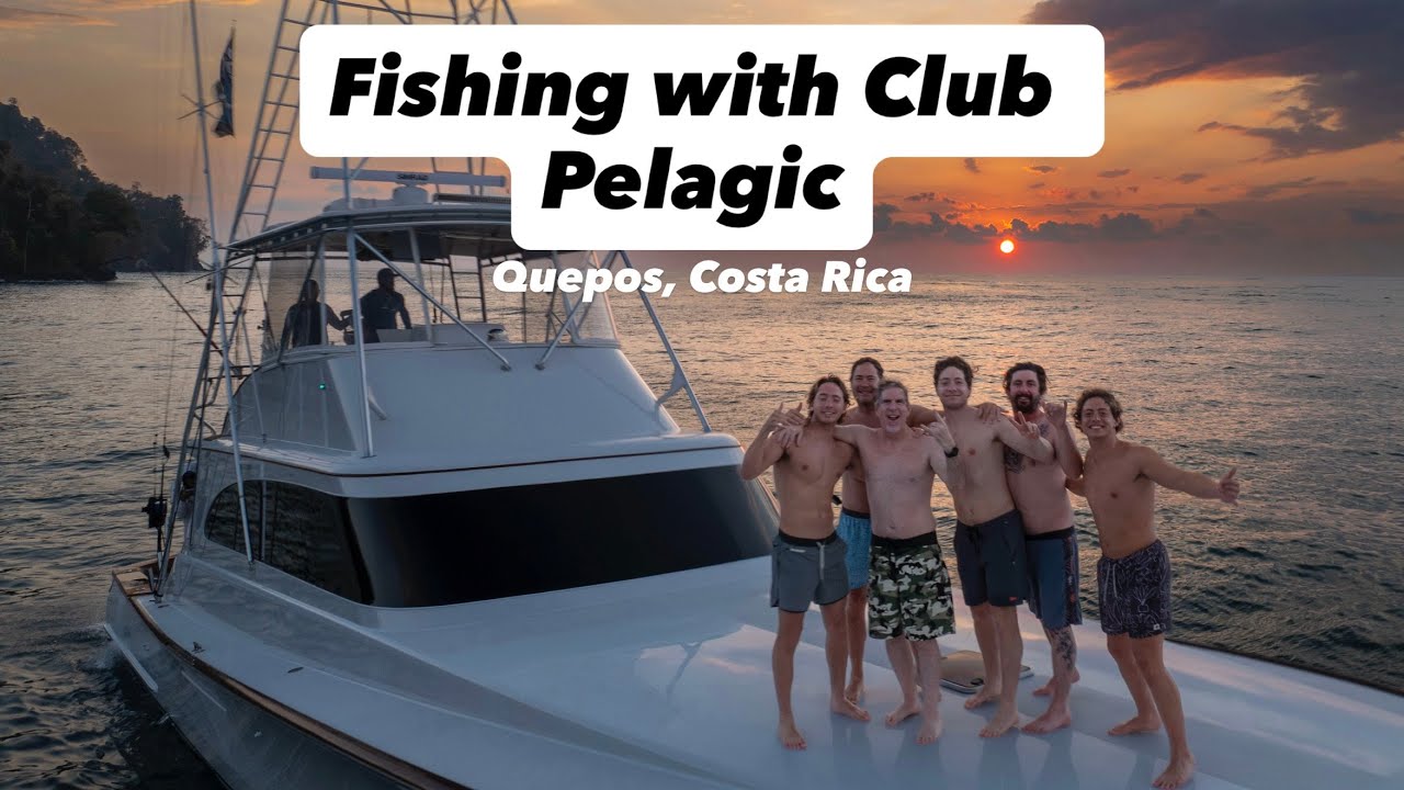 Fishing with Club Pelagic in Quepos, Costa Rica