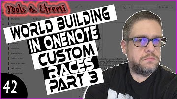 Idols & Efreeti #42 World Building in Onenote Part 3: Custom Races