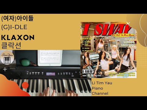 Klaxon (Piano Cover) - (G)I-DLE