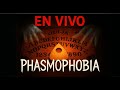 ¡CAZA DE FANTASMAS acompañado en Phasmophobia! 👻