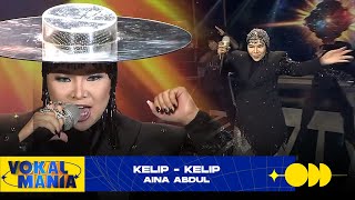 Aina Abdul - Kelip - Kelip | Vokal Mania (2020)