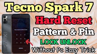 tecno Spark 7  7t Hard Reset  Remove Pattern Lock Without Pc
