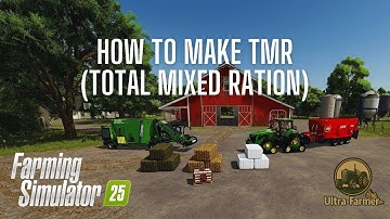 How To Make TMR (Total Mixed Ration) - Farming Simulator 25 - Tutorial
