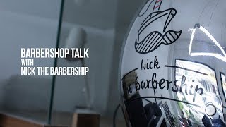Barbershop Talk with Nick The Barbership (Part 2) - Tugas nyapu itu tugasnya Barber!