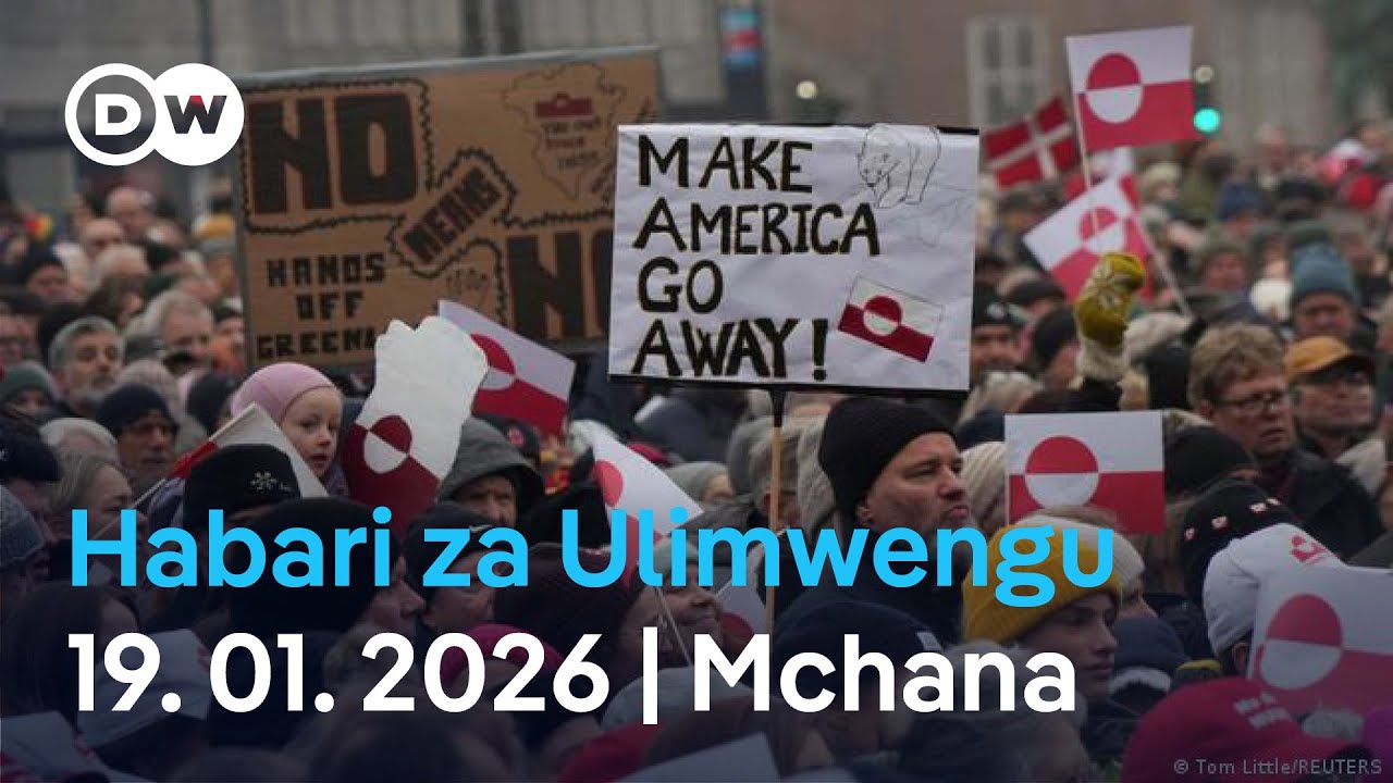 DW Kiswahili Habari za Ulimwengu | 19.01.2026 | Mchana | Swahili Habari leo | Podcast