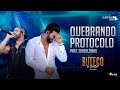 Gusttavo Lima - Quebrando Protocolo feat. Dendelzinho (Buteco In Boston)