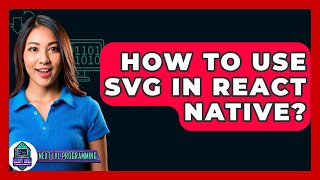 How To Use SVG In React Native? - Next LVL Programming