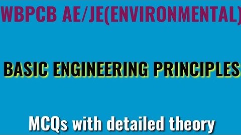 WBPCB AE/JE(ENVIRONMENTAL)|BASIC ENGINEERING PRINCIPLES