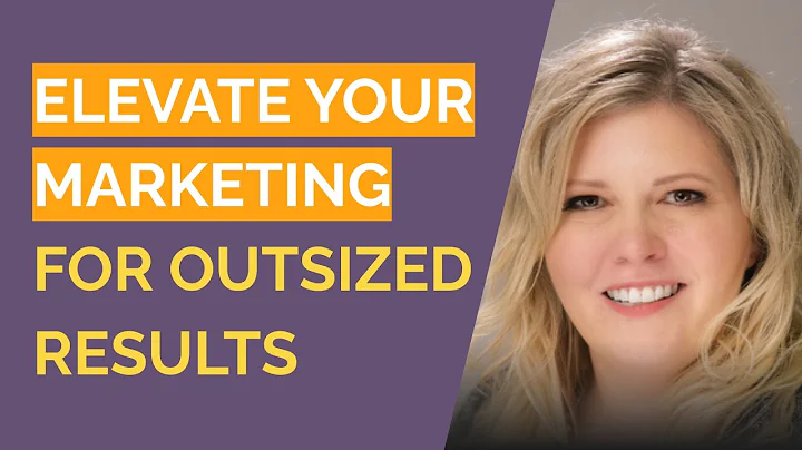Elevate Your Marketing for Outsized Results - Mari...