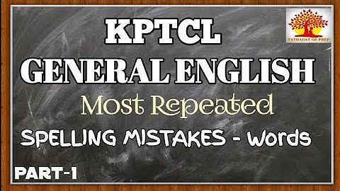 KPTCL General English | Most repeated SPELLING MISTAKES words |mis-spelt words by Karveer G