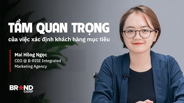 Tầm quan trọng của việc xác định khách hàng mục tiêu | Lean Brand Building