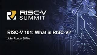 What is RISC-V? - John Ronco, SiFive