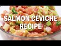 Salmon Ceviche Recipe