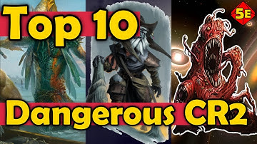 Top 10 Most Dangerous Low CR monsters Part 2 (CR 2 Creatures) DnD 5E