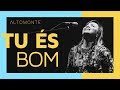 Tú És Bom (Ao Vivo) - Altomonte | feat. Zoe Lilly