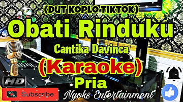 OBATI RINDUKU - Cantika Davinca / Cut Rani (KARAOKE) Koplo Viral Tiktok Nada Pria || FIS=DO