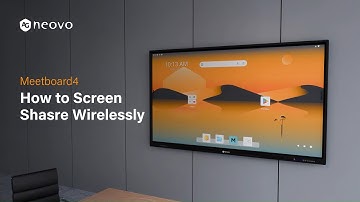 How to Screen Sharing Wirelessly on Meetboard 4 Smart Board | AG Neovo