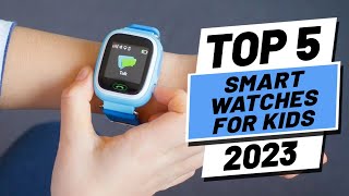 Top 5 BEST Smartwatches For Kids of (2023)