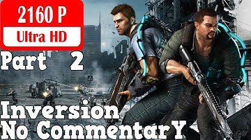 Inversion - Gameplay Walkthrough Part 2 - Vanguard Down