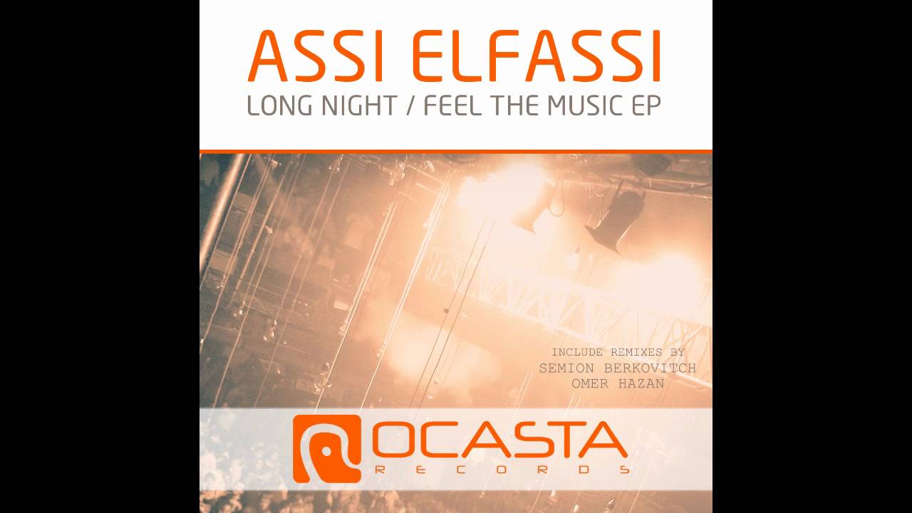 Assi Elfassi - Feel The Music (Semion Berkovitch Remix)