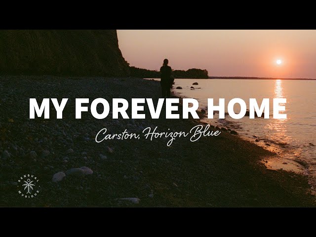 Carston, Horizon Blue - My Forever Home (Lyrics) class=