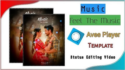 How to Avee Player Template | New Avee Player Template editing | Status Editing Video 2023