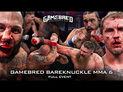 Gamebred Bareknuckle 6:  FULL EVENT