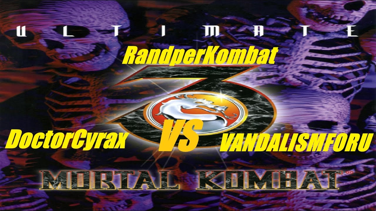 Mortal Kombat Legacy Kollection DoctorCyrax Vs VANDALISMFORU UMK3 Online (RandperKombat)