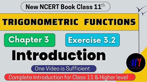 Chapter 3 Exercise 3.2 ( Complete Introduction ) Trigonometric Functions Class 11 Maths