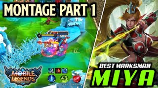 Miya Montage Game Play Part 1 Mobile Legends Indonesia