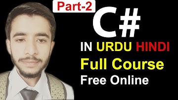 C# Tutorial For Beginners in Hindi Urdu | Learn C# | C# Tutorial - Full Course for Beginners Part-2