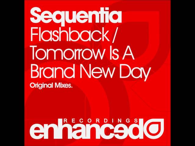 Sequentia - Tomorrow Is A Brand New Day