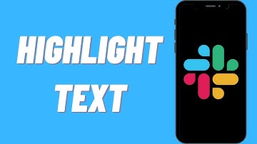 How To Highlight Text On Slack