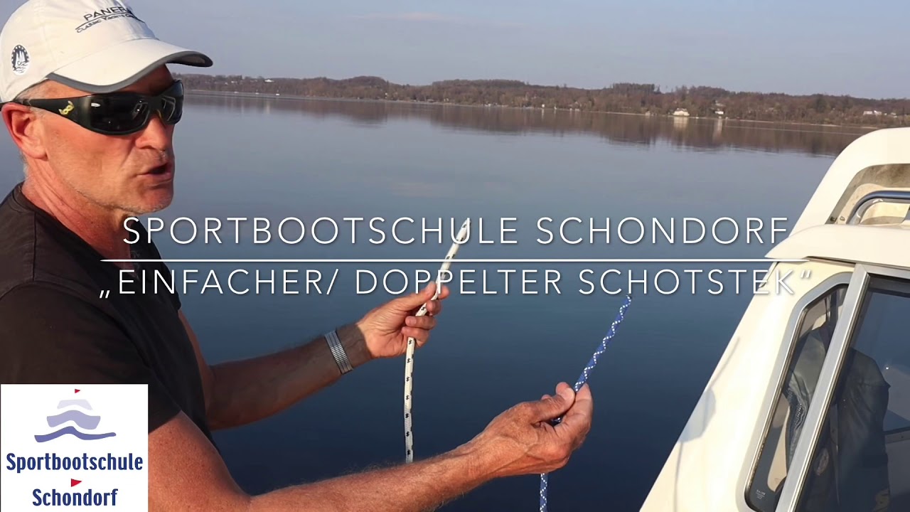 „Einfacher u. Doppelter Schotstek“ einfach erklärt / Sportbootschule Schondorf