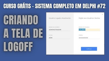 Curso Grátis  Delphi #Aula 72 - Tela de Logoff - Código Fonte No Primeiro Link na Descrição
