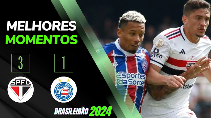 SÃO PAULO 3 X 1 BAHIA | GOLS E MELHORES MOMENTOS | 13ª RODADA BRASILEIRÃO 2024
