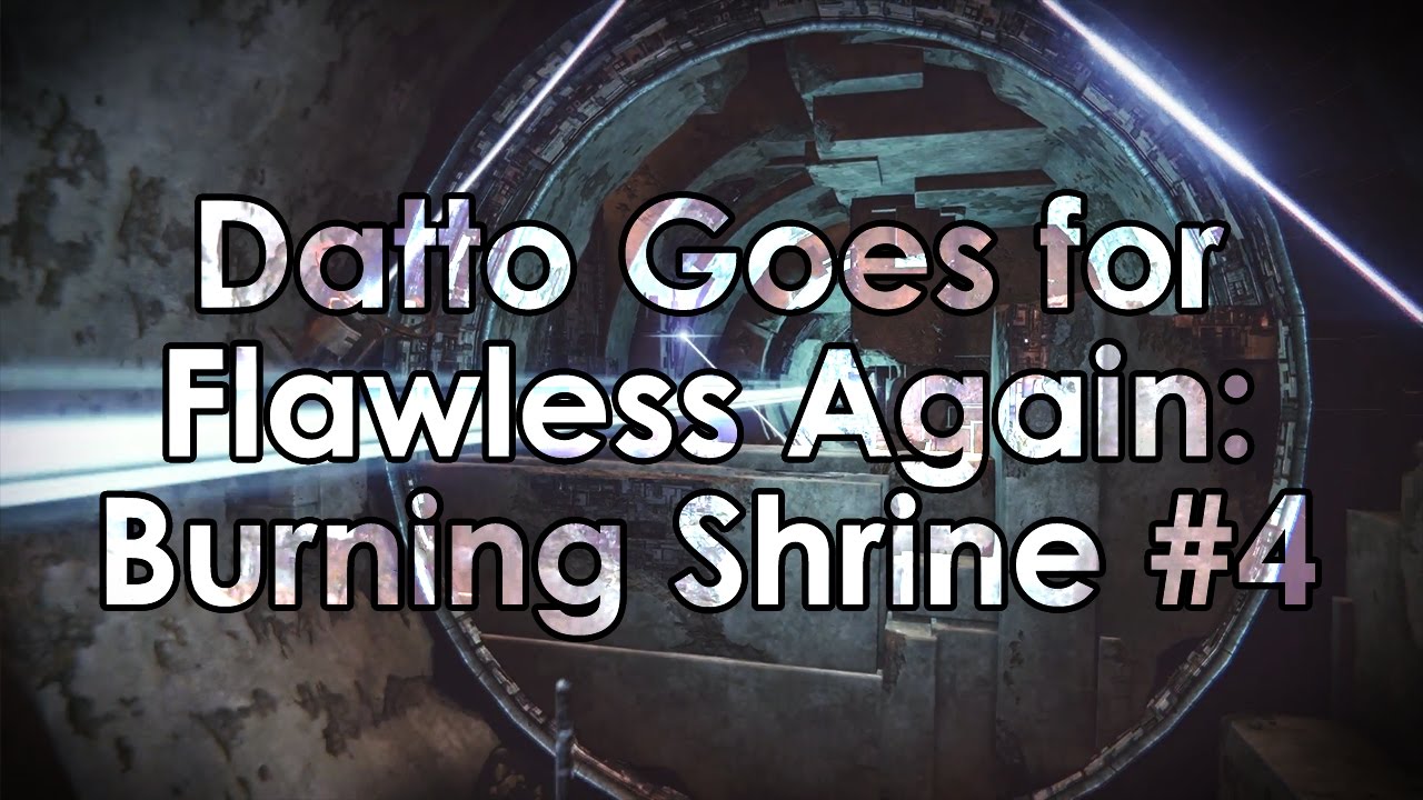 Destiny Rise of Iron: Datto Goes for Flawless - Burning Shrine Trials of Osiris #4