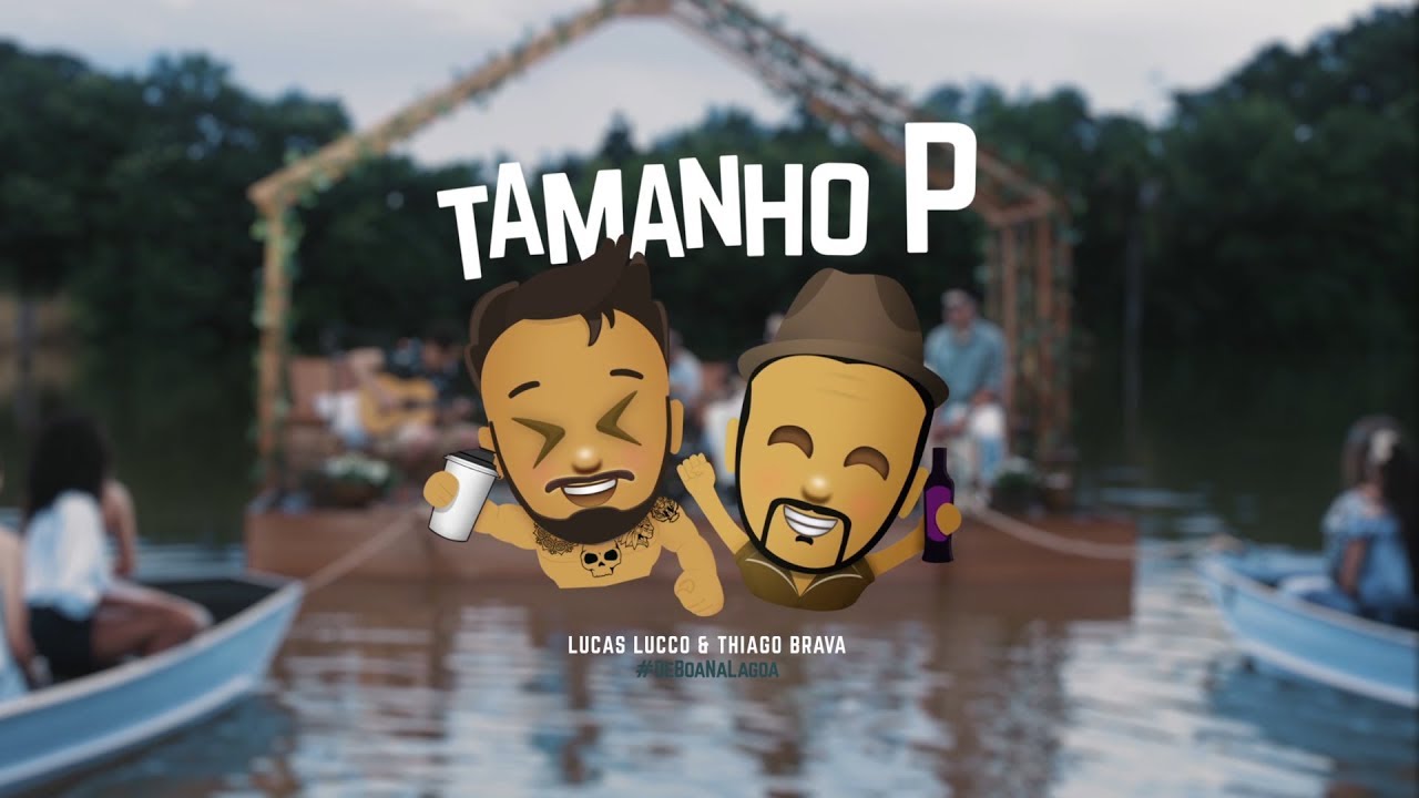 Lucas Lucco e Thiago Brava - Tamanho P #DeBoaNaLagoa acordes