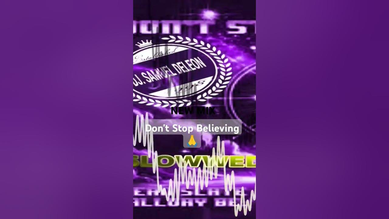"Don't Stop Believing Clean Slate ft Mallory B, Redeemed, Joe Nester Slowed and Chopped By Samuel D