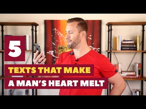 5 Texts That Make A Man's Heart Melt | Relationship Advice For Women By Mat Boggs