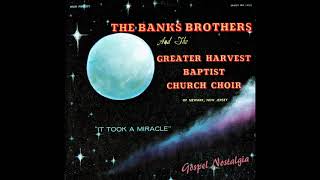 The Banks Brothers & the Greater Harvest Baptist Church Choir (1964) “Lord I've Tried”