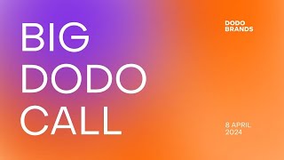 Новости Dodo Brands/Big Dodo Call - 08.04.24/Дима Соловьев/CEO Додо Пицца Евразия