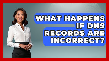 What Happens If DNS Records Are Incorrect? - Domain And Hosting Gurus