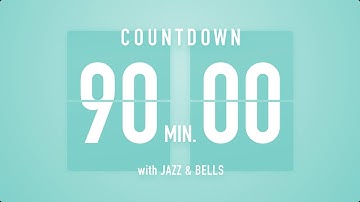 90 Minute Countdown Timer 🎶 Flip Clock with Jazz & Bells 🍵🔔