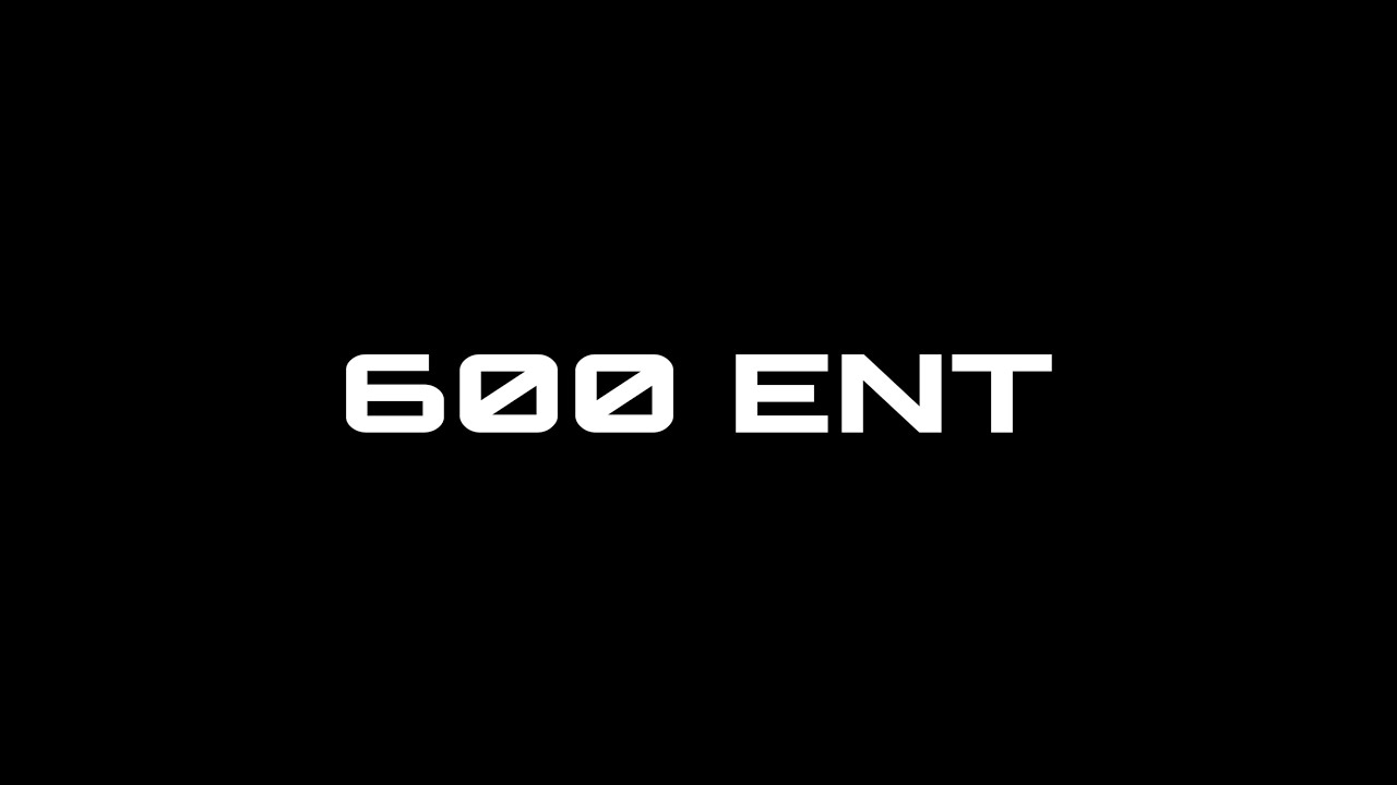 600 ENT. (Official trailer) - YouTube