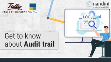Webinar: Audit Trail (Edit Log) in TallyPrime | Nandini Infosys