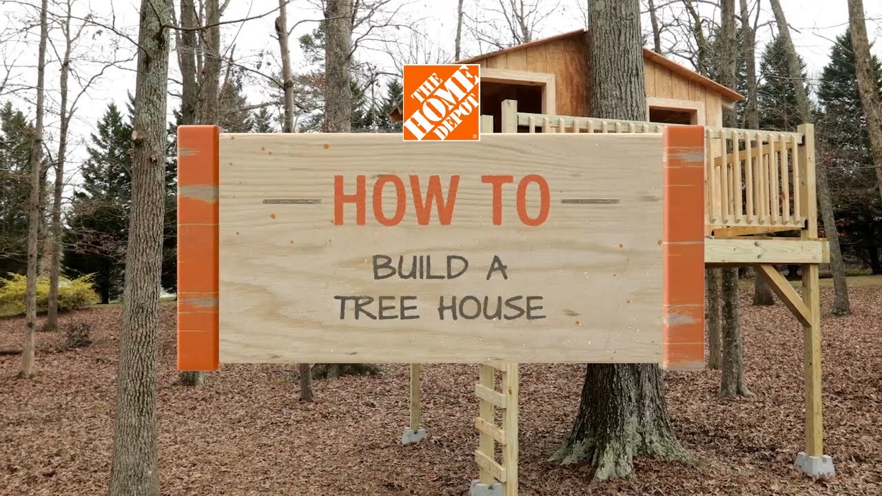 How To Build A Treehouse - The Home Depot