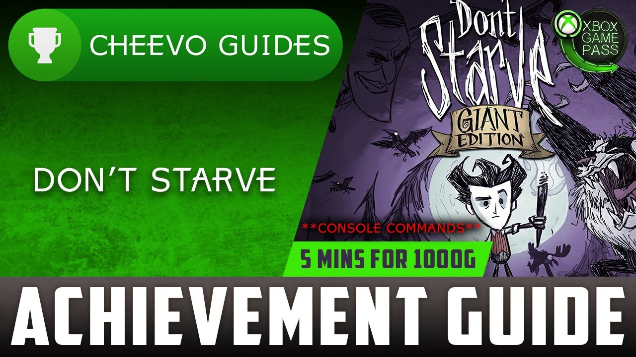 Don't Starve Achievement Guide **1000G IN 5 MINUTES W/ CONSOLE