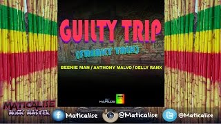 Beenie Man, Anthony Malvo & Delly Ranx - Guilt Trip (Malvo Music)
