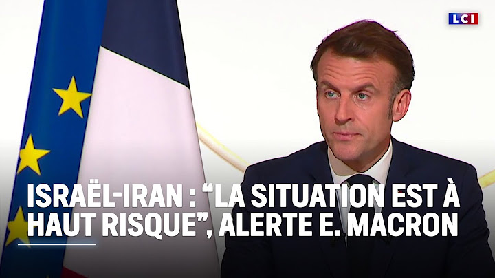 Frappes israéliennes en Iran : "La situation est à haut risque", alerte Emmanuel Macron｜LCI